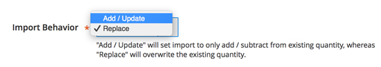 Import Behavior for Magento 2.0 Inventory Synch - Add / Update or Replace