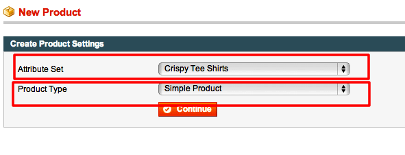 Magento - Create new simple products by navigating to catalog and create product settings for attribute set and product type