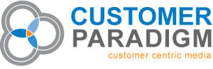Customer Paradigm - Customer Centric Media