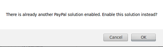 Magento Community 1.7.0.2 Admin Error Message: There is already another PayPal solution enabled. Enable this solution instead? Magento Community 1.7.0.2 Admin Error Message: There is already another PayPal solution enabled. Enable this solution instead?