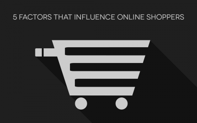 5 Factors that Influence Online Shoppers