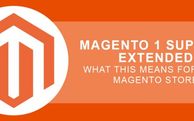Magento 1 Support Extended – What this Means for Your Magento Store