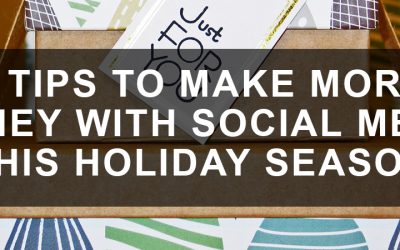 7 Tips to Make More Money with Social Media this Holiday Season