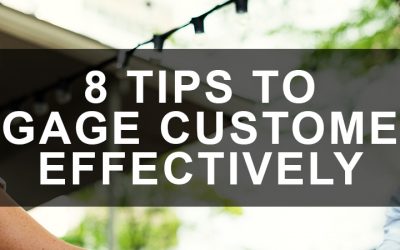 8 Tips to Engage Customers Effectively