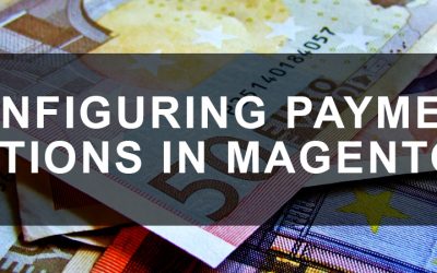 Configuring Payment Options in Magento 2